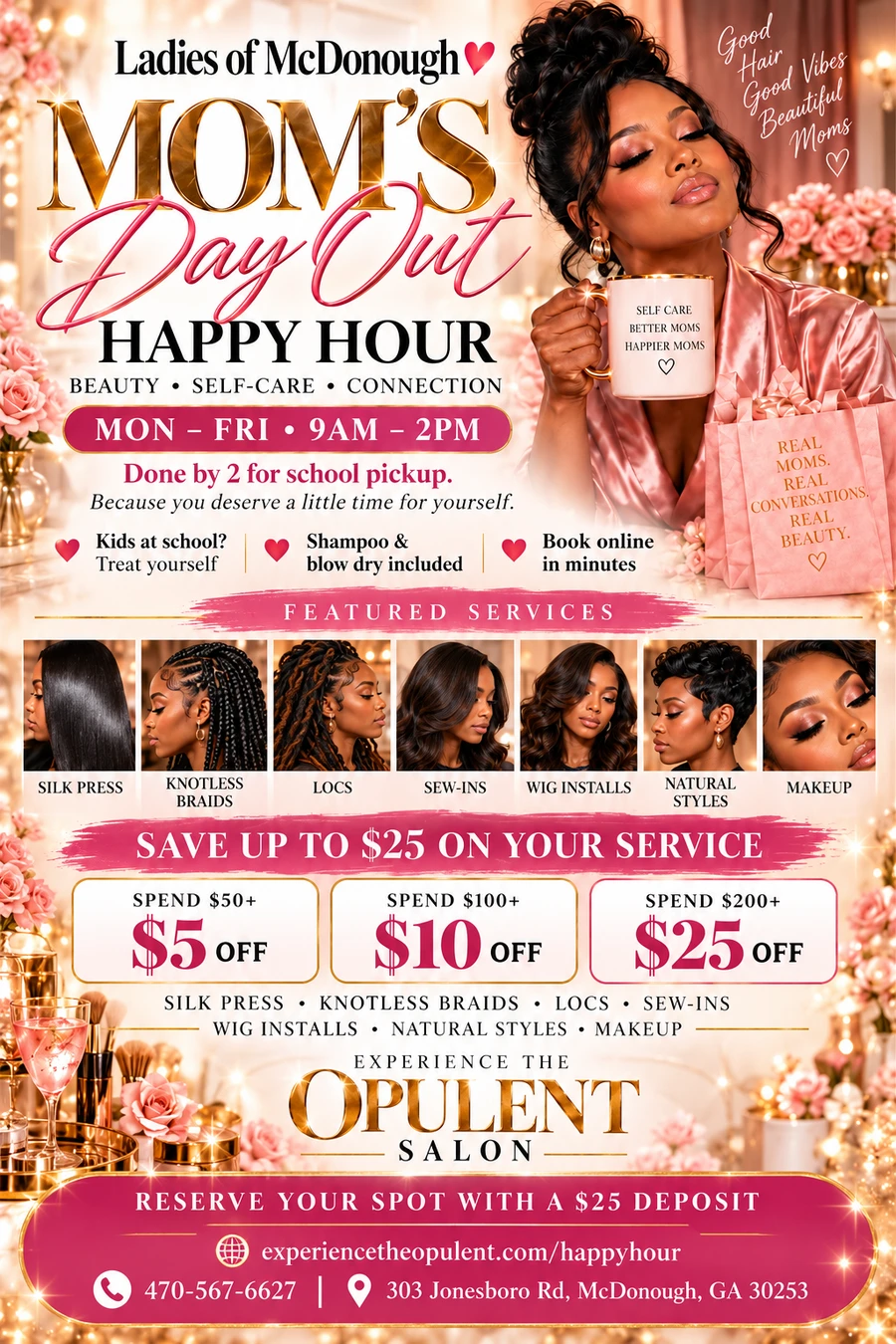 Mom’s Day Out Happy Hour flyer: Monday to Friday 9am to 2pm, save up to $25
